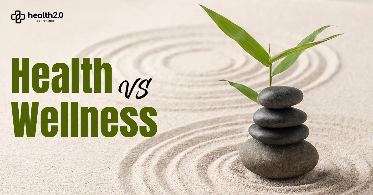 Health Vs. Wellness