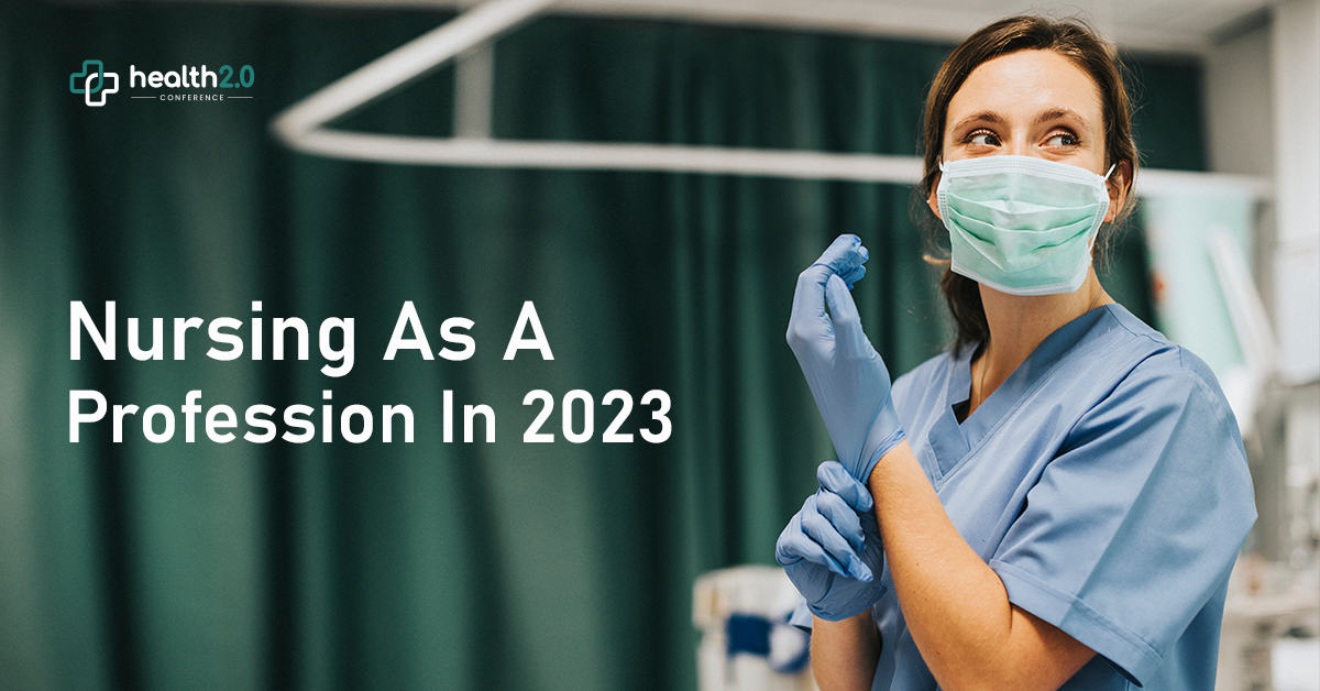 Nursing As A Profession In 2023